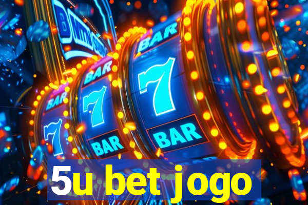 5u bet jogo